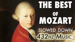 The Best Of Mozart  Slowed Down  432Hz  45 Hours [upl. by Ielak]