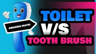 Toilet and Tooth Brush [upl. by Anires101]