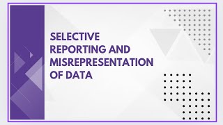 Selective reporting and misrepresentation of data [upl. by Norrek755]