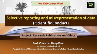 Selective reporting and misrepresentation of data  Scientific Conduct [upl. by Cormack]